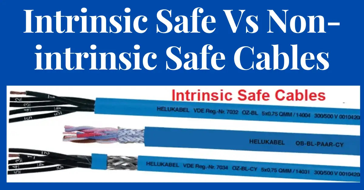 Diferencia entre cables seguros intrínsecamente seguros y no intrínsecos