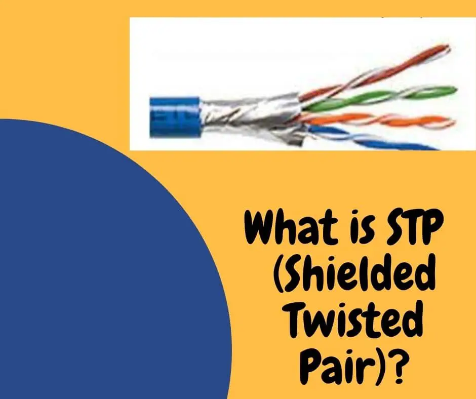 ¿Qué es STP (par trenzado blindado)?
