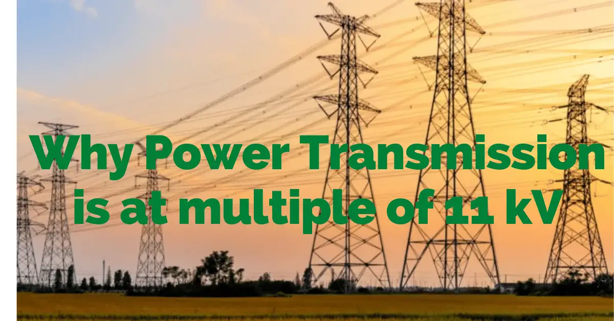 ¿Por qué la transmisión de energía eléctrica es múltiple de 11, es decir, 11 kV, 22 kV, 66 kV, etc.?
